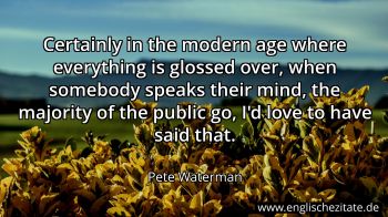 Englisches Zitat von Pete Waterman als Bild