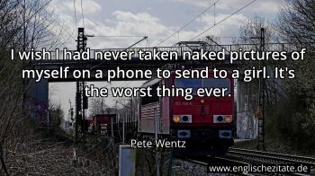 Englisches Zitat von Pete Wentz als Bild