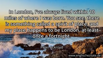 Englisches Zitat von Peter Ackroyd als Bild