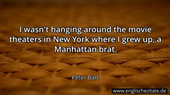 Englisches Zitat von Peter Bart als Bild