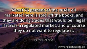 Englisches Zitat von Peter DeFazio als Bild