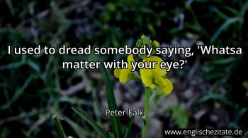 Englisches Zitat von Peter Falk als Bild