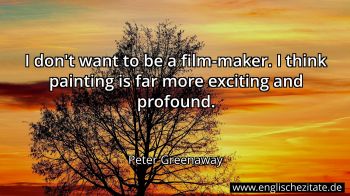 Englisches Zitat von Peter Greenaway als Bild