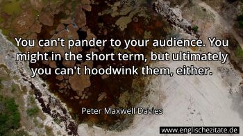 Englisches Zitat von Peter Maxwell Davies als Bild