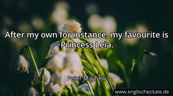 Englisches Zitat von Peter Mayhew als Bild