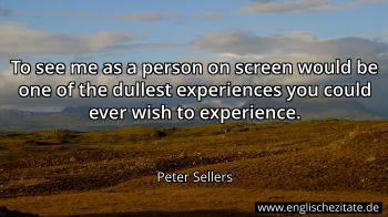 Englisches Zitat von Peter Sellers als Bild