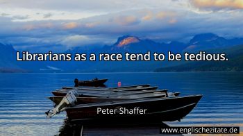 Englisches Zitat von Peter Shaffer als Bild