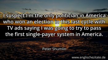 Englisches Zitat von Peter Shumlin als Bild