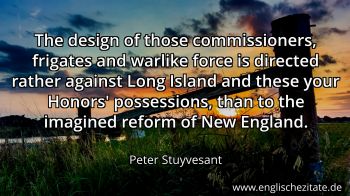 Englisches Zitat von Peter Stuyvesant als Bild