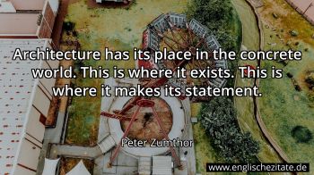 Englisches Zitat von Peter Zumthor als Bild