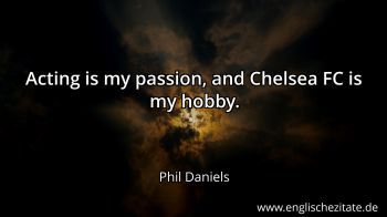 Englisches Zitat von Phil Daniels als Bild