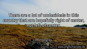 Englisches Zitat von Phil Gingrey als Bild