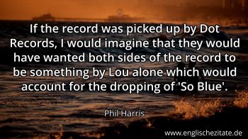 Englisches Zitat von Phil Harris als Bild