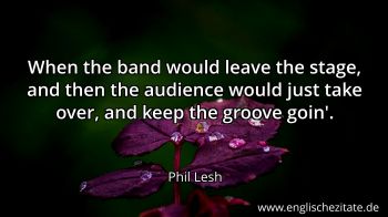 Englisches Zitat von Phil Lesh als Bild
