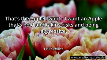 Englisches Zitat von Phil Schiller als Bild