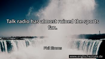 Englisches Zitat von Phil Simms als Bild