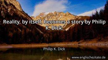 Englisches Zitat von Philip K. Dick als Bild