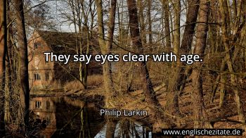 Englisches Zitat von Philip Larkin als Bild