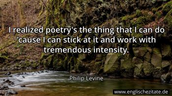 Englisches Zitat von Philip Levine als Bild
