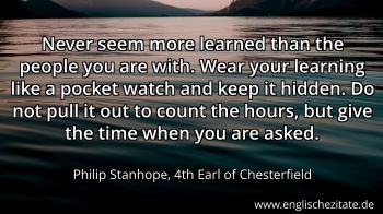 Englisches Zitat von Philip Stanhope, 4th Earl of Chesterfield als Bild