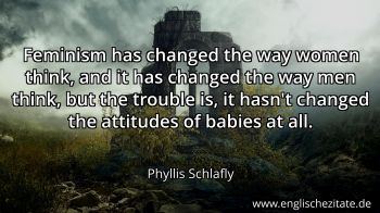 Englisches Zitat von Phyllis Schlafly als Bild
