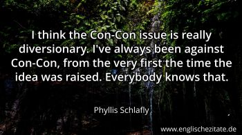 Englisches Zitat von Phyllis Schlafly als Bild