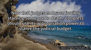 Englisches Zitat von Phyllis Schlafly als Bild
