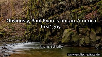 Englisches Zitat von Phyllis Schlafly als Bild