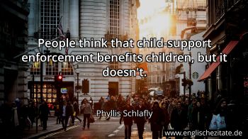 Englisches Zitat von Phyllis Schlafly als Bild