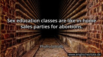 Englisches Zitat von Phyllis Schlafly als Bild