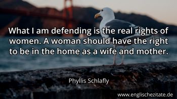 Englisches Zitat von Phyllis Schlafly als Bild