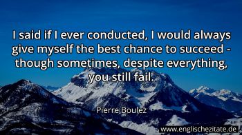 Englisches Zitat von Pierre Boulez als Bild