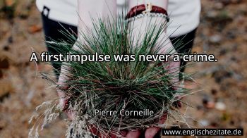 Englisches Zitat von Pierre Corneille als Bild