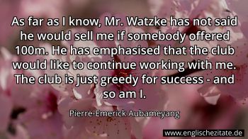 Englisches Zitat von Pierre-Emerick Aubameyang als Bild