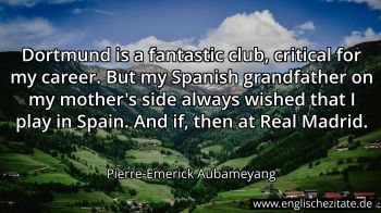 Englisches Zitat von Pierre-Emerick Aubameyang als Bild