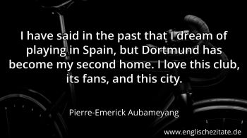 Englisches Zitat von Pierre-Emerick Aubameyang als Bild