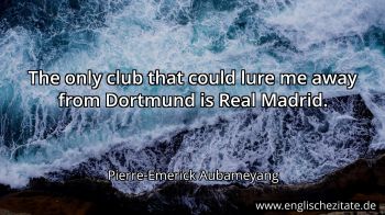 Englisches Zitat von Pierre-Emerick Aubameyang als Bild