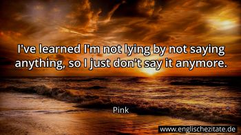 Englisches Zitat von Pink als Bild