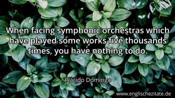 Englisches Zitat von Placido Domingo als Bild