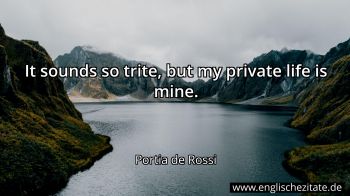 Privatleben Private Life Zitate Auf Englisch Englischezitate De