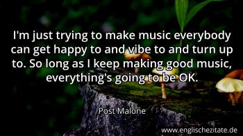 Englisches Zitat von Post Malone als Bild