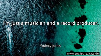Englisches Zitat von Quincy Jones als Bild