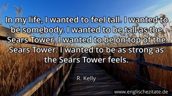 Englisches Zitat von R. Kelly als Bild