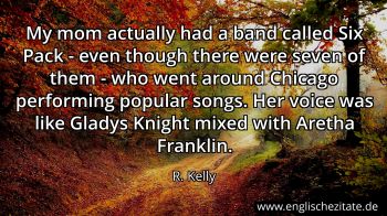 Englisches Zitat von R. Kelly als Bild