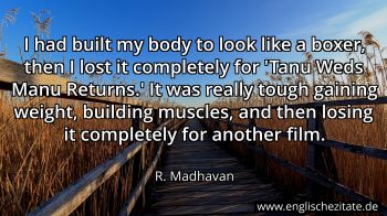Englisches Zitat von R. Madhavan als Bild