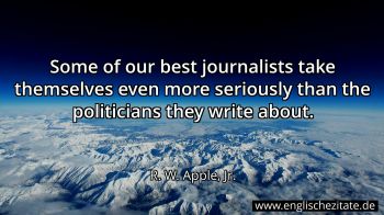Englisches Zitat von R. W. Apple, Jr. als Bild