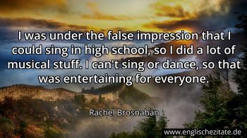 Englisches Zitat von Rachel Brosnahan als Bild