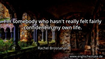 Englisches Zitat von Rachel Brosnahan als Bild
