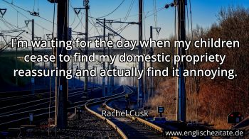 Englisches Zitat von Rachel Cusk als Bild