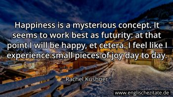 Englisches Zitat von Rachel Kushner als Bild
